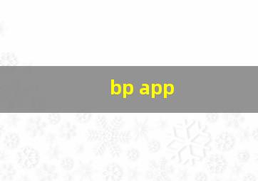 bp app